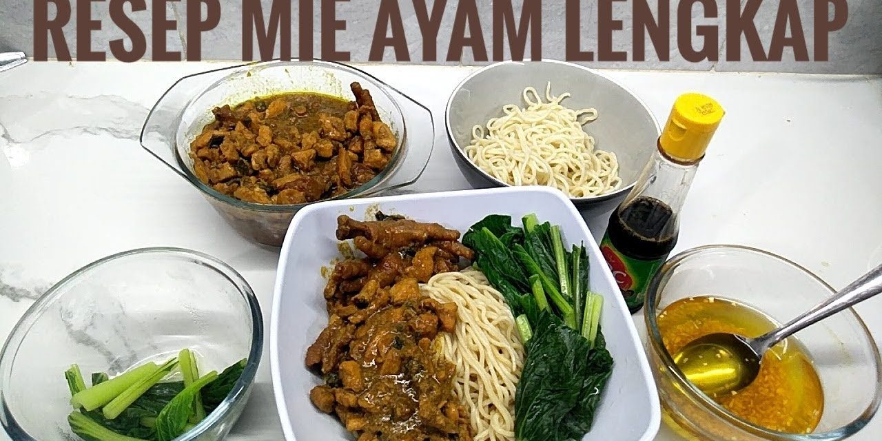 Kuliner Mie Ayam: Sajian Sederhana Yang Menyentuh Lidah